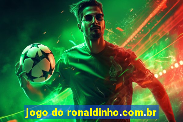 jogo do ronaldinho.com.br